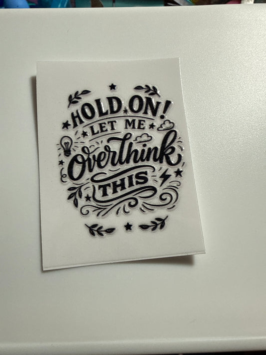HK0010- Hold on let me overthink this