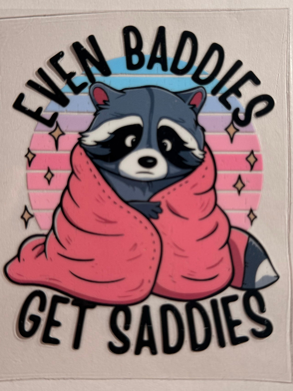0001-Even Baddies Get Saddies