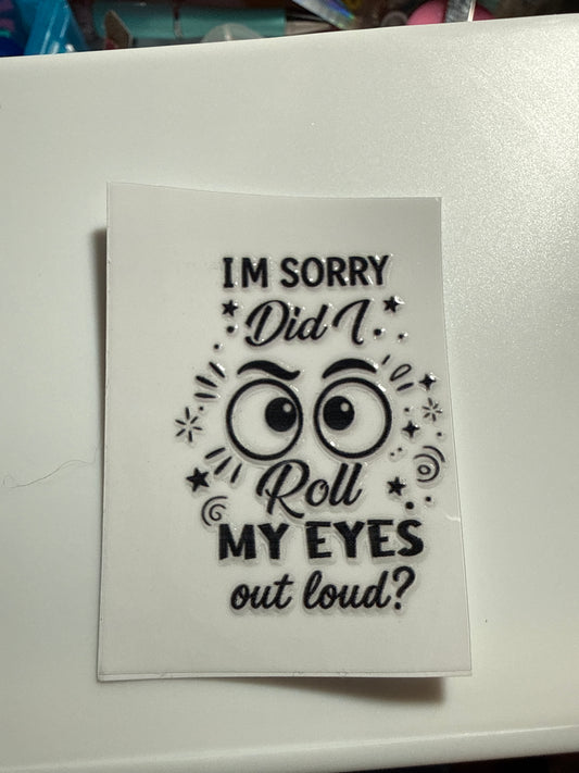 HK0005- I’m sorry did I roll my eyes out loud?
